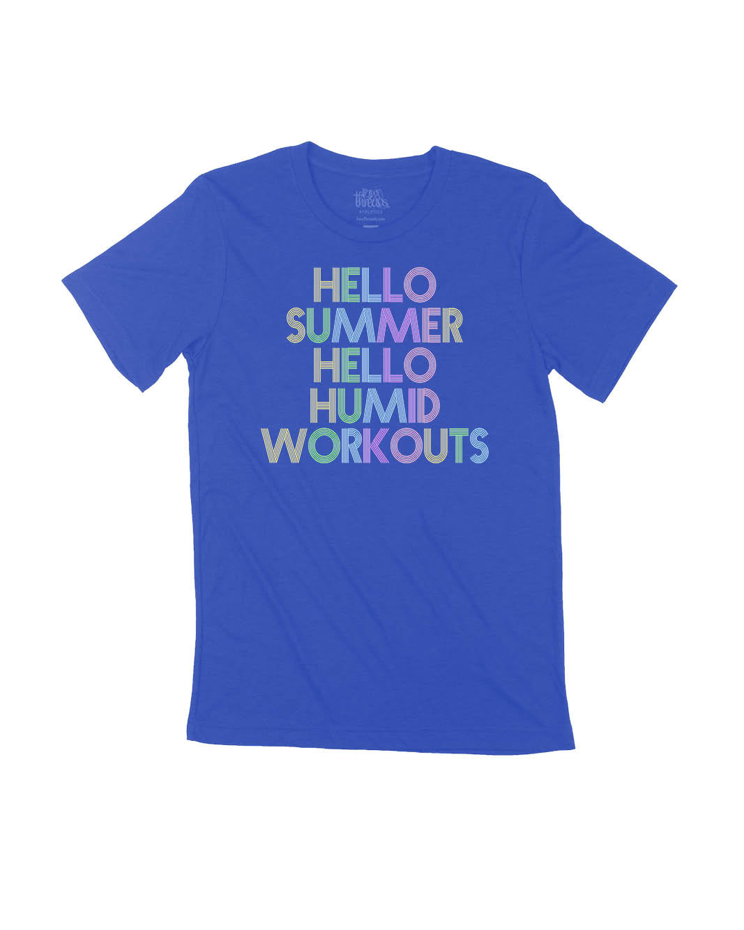 Hello Summer Hello Humid Workouts