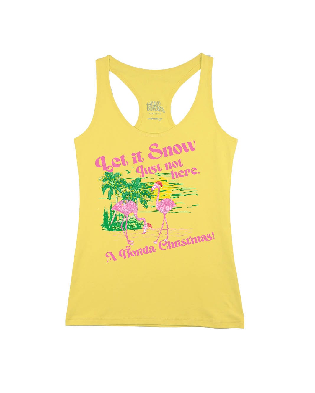 Let it Snow Just Not Here Flamingos